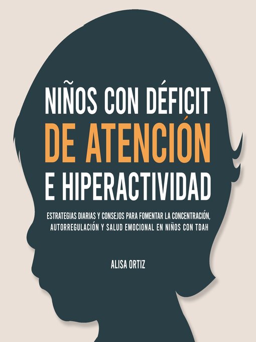 Title details for Niños con Déficit de Atención e Hiperactividad by Alisa Ortiz - Available